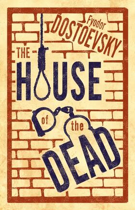Dostoevsky |  The House of the Dead: New Translation | Buch |  Sack Fachmedien