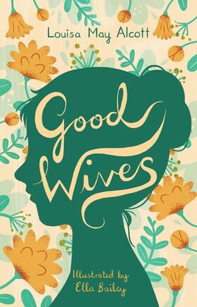 Alcott |  Good Wives | Buch |  Sack Fachmedien