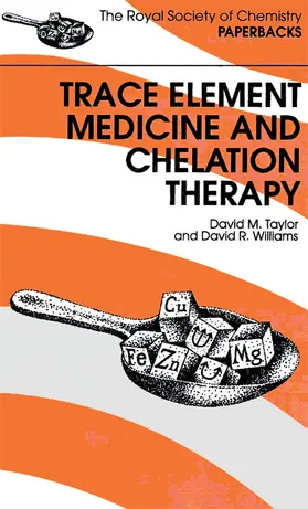 Williams / Taylor |  Trace Elements Medicine and Chelation Therapy | eBook | Sack Fachmedien