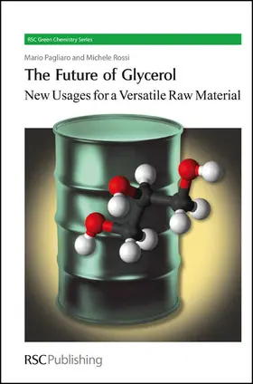 Pagliaro / Rossi |  Future of Glycerol | eBook | Sack Fachmedien