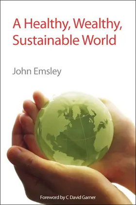 Emsley |  Healthy, Wealthy, Sustainable World | Buch |  Sack Fachmedien