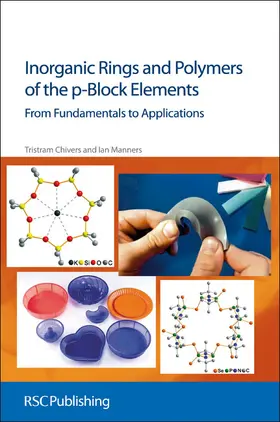Chivers / Manners |  Inorganic Rings and Polymers of the p-Block Elements | Buch |  Sack Fachmedien