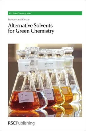 Kerton |  Alternative Solvents for Green Chemistry | eBook | Sack Fachmedien