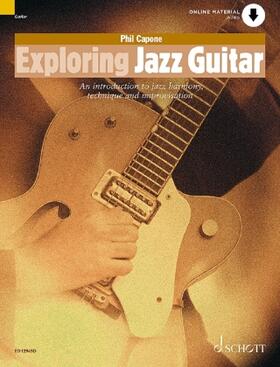 Capone |  Exploring Jazz Guitar an Introduction to Jazz Harmony, Technique and Improvisation Book/Online Audio | Buch |  Sack Fachmedien