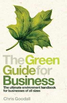 Goodall |  The Green Guide For Business | eBook | Sack Fachmedien
