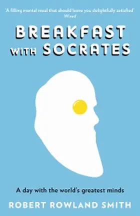 Rowland Smith |  Breakfast With Socrates | eBook | Sack Fachmedien