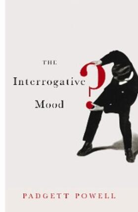 Powell |  The Interrogative Mood | eBook | Sack Fachmedien