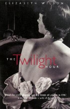 Wilson |  The Twilight Hour | eBook | Sack Fachmedien