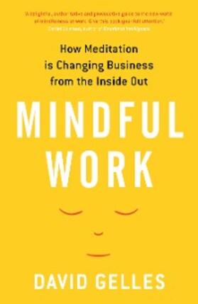Gelles |  Mindful Work | eBook | Sack Fachmedien