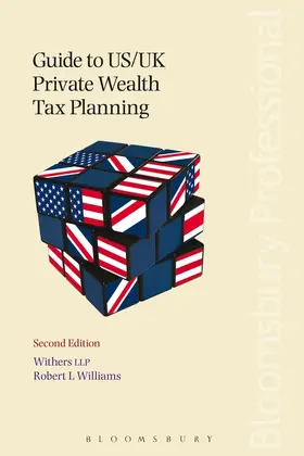 Withers LLP / Williams |  Guide to US/UK Private Wealth Tax Planning | Buch |  Sack Fachmedien