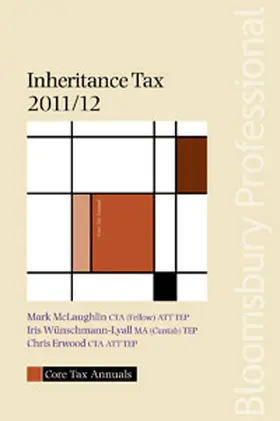 McLaughlin / Wunschmann-Lyal / Erwood |  Core Tax Annual: Inheritance Tax 2011/12 | Buch |  Sack Fachmedien