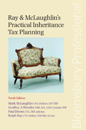 Mark McLaughlin, Ralph Ray, Paul Davies & Geoffrey Shindler |  Ray & McLaughlin's Practical Inheritance Tax Planning | Buch |  Sack Fachmedien