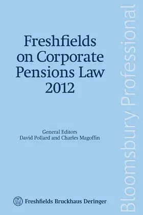 Freshfields Bruckhaus Deringer / Pollard |  Freshfields on Corporate Pensions Law 2012 | Buch |  Sack Fachmedien