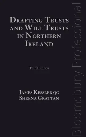Kessler / Grattan |  Drafting Trusts and Will Trusts in Northern Ireland | Buch |  Sack Fachmedien