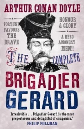 Doyle |  The Complete Brigadier Gerard | eBook | Sack Fachmedien