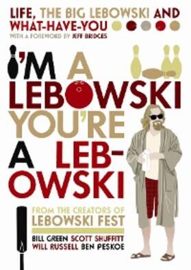 Green / Peskoe / Russell |  I'm A Lebowski, You're A Lebowski | eBook | Sack Fachmedien