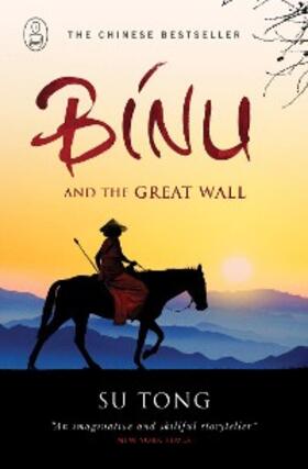 Tong |  Binu and the Great Wall of China | eBook | Sack Fachmedien