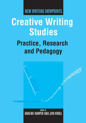 Harper / Kroll | Creative Writing Studies | Buch | 978-1-84769-019-7 | www2.sack.de