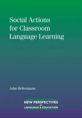 Hellermann | Social Actions for Classroom Language Learning | Buch | 978-1-84769-025-8 | sack.de