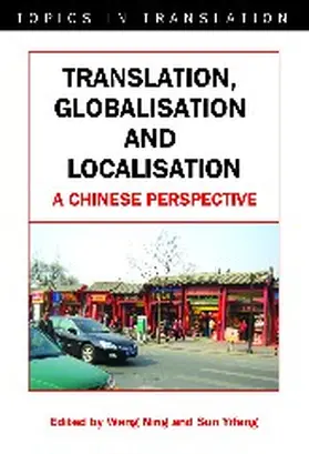 Ning / Yifeng | Translation, Globalisation and Localisation | Buch | 978-1-84769-053-1 | sack.de