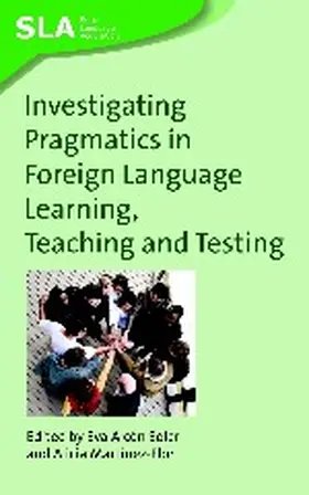 Alcón Soler / Martínez-Flor |  Investigating Pragmatics in Foreign Language Learning, Teaching and Testing | Buch |  Sack Fachmedien