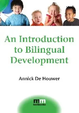 De Houwer |  An Introduction to Bilingual Development | Buch |  Sack Fachmedien