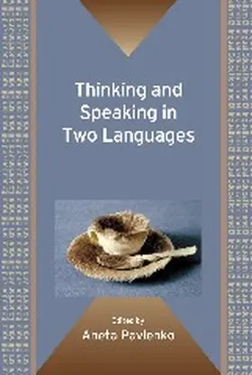 Pavlenko |  Thinking and Speaking in Two Languages | Buch |  Sack Fachmedien