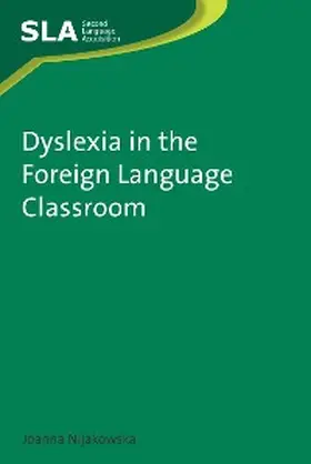Nijakowska |  Dyslexia in the Foreign Language Classroom | eBook | Sack Fachmedien