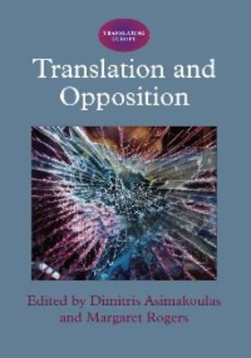 Asimakoulas / Rogers |  Translation and Opposition | eBook | Sack Fachmedien