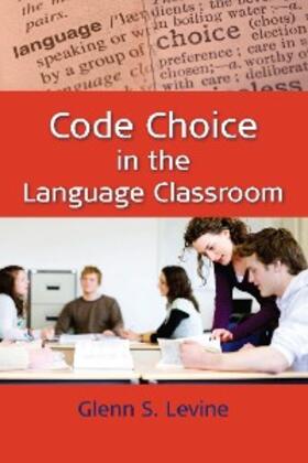 Levine |  Code Choice in the Language Classroom | eBook | Sack Fachmedien