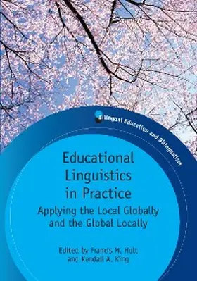 Hult / King |  Educational Linguistics in Practice | eBook | Sack Fachmedien