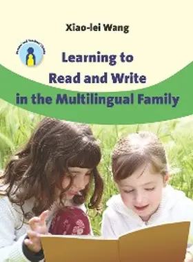 Wang |  Learning to Read and Write in the Multilingual Family | eBook | Sack Fachmedien