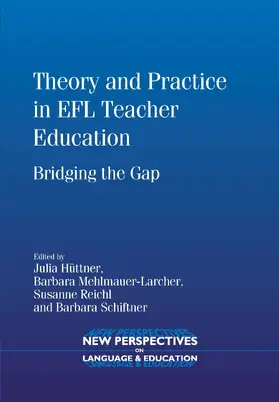 Hüttner / Mehlmauer-Larcher / Reichl |  Theory and Practice in EFL Teacher Education | Buch |  Sack Fachmedien