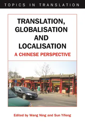 Ning / Yifeng |  Translation, Globalisation and Localisation | eBook | Sack Fachmedien