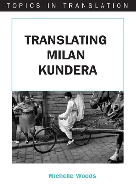 Woods |  Translating Milan Kundera | eBook | Sack Fachmedien