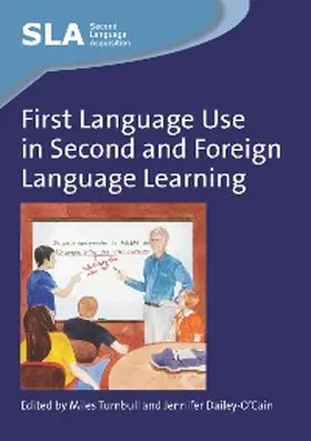 Turnbull / Dailey-O'Cain |  First Language Use in Second and Foreign Language Learning | eBook | Sack Fachmedien
