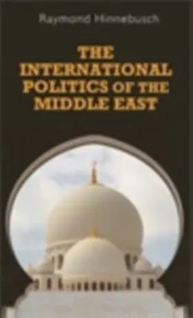 Hinnebusch |  international politics of the Middle East | eBook | Sack Fachmedien