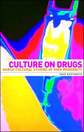 Boothroyd |  Culture on drugs | eBook | Sack Fachmedien