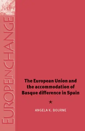 Bourne |  The European Union and the accommodation of Basque difference in Spain | eBook | Sack Fachmedien