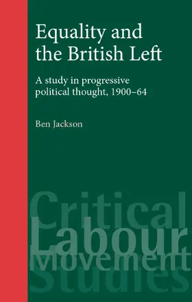 Jackson |  Equality and the British Left | eBook | Sack Fachmedien