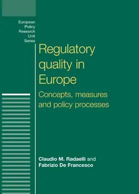 Radaelli / De Francesco |  Regulatory quality in Europe | eBook | Sack Fachmedien