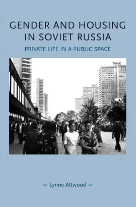Attwood |  Gender and housing in Soviet Russia | eBook | Sack Fachmedien