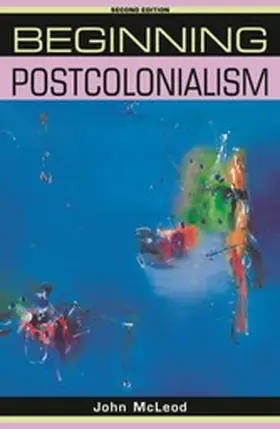 McLeod |  Beginning postcolonialism | eBook | Sack Fachmedien