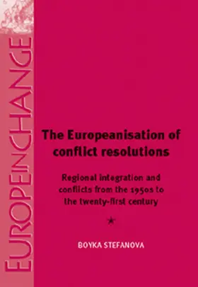 Stefanova |  The Europeanisation of Conflict Resolutions | eBook | Sack Fachmedien