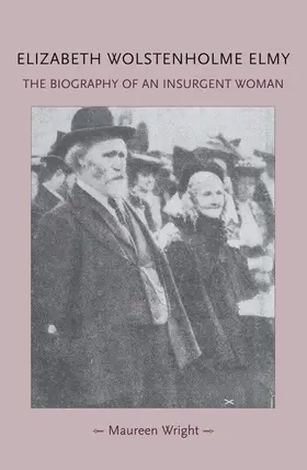 Wright |  Elizabeth Wolstenholme Elmy and the Victorian Feminist Movement | eBook | Sack Fachmedien