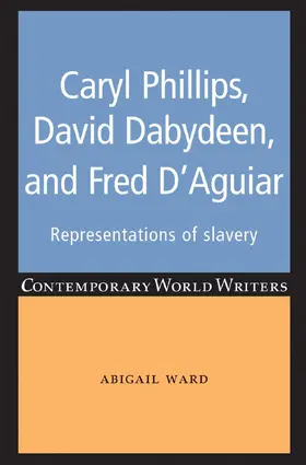 Ward |  Caryl Phillips, David Dabydeen and Fred D'Aguiar | eBook | Sack Fachmedien
