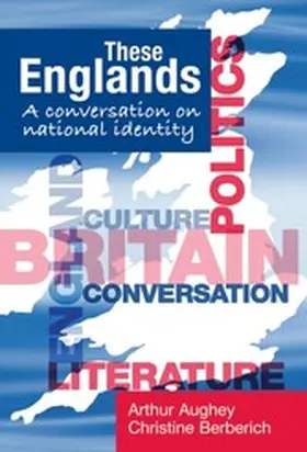 Aughey / Unknown |  These Englands: A conversation on national identity | eBook | Sack Fachmedien