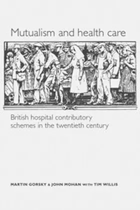 Gorsky / Mohan / Willis |  Mutualism and health care | eBook | Sack Fachmedien
