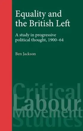 Jackson |  Equality and the British Left | eBook | Sack Fachmedien