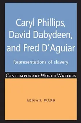 Ward |  Caryl Phillips, David Dabydeen and Fred D'Aguiar | eBook | Sack Fachmedien